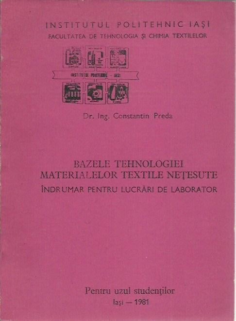 Bazele tehnologiei materialelor textile nețesute — Constantin Preda