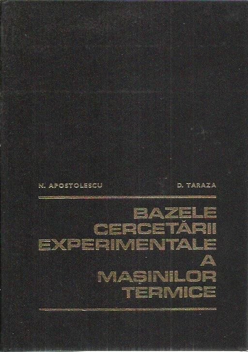 Bazele cercetării experimentale a mașinilor termice — N. Apostolescu