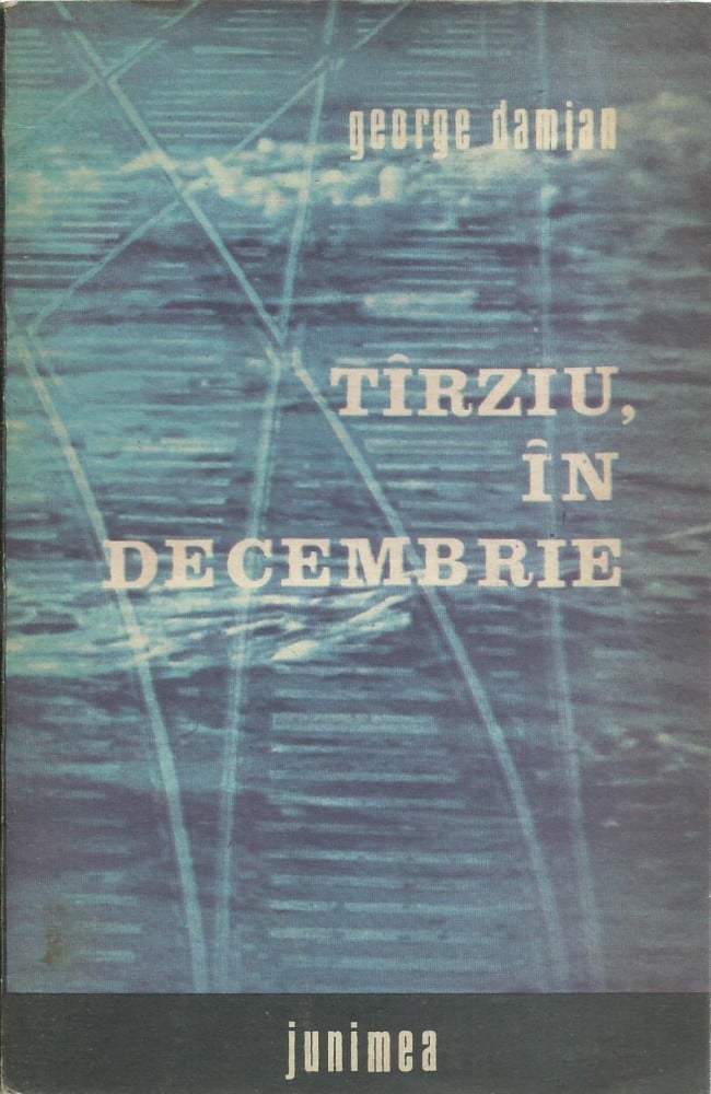 Coperta: Târziu, în decembrie (cu autograf), George Damian, Junimea