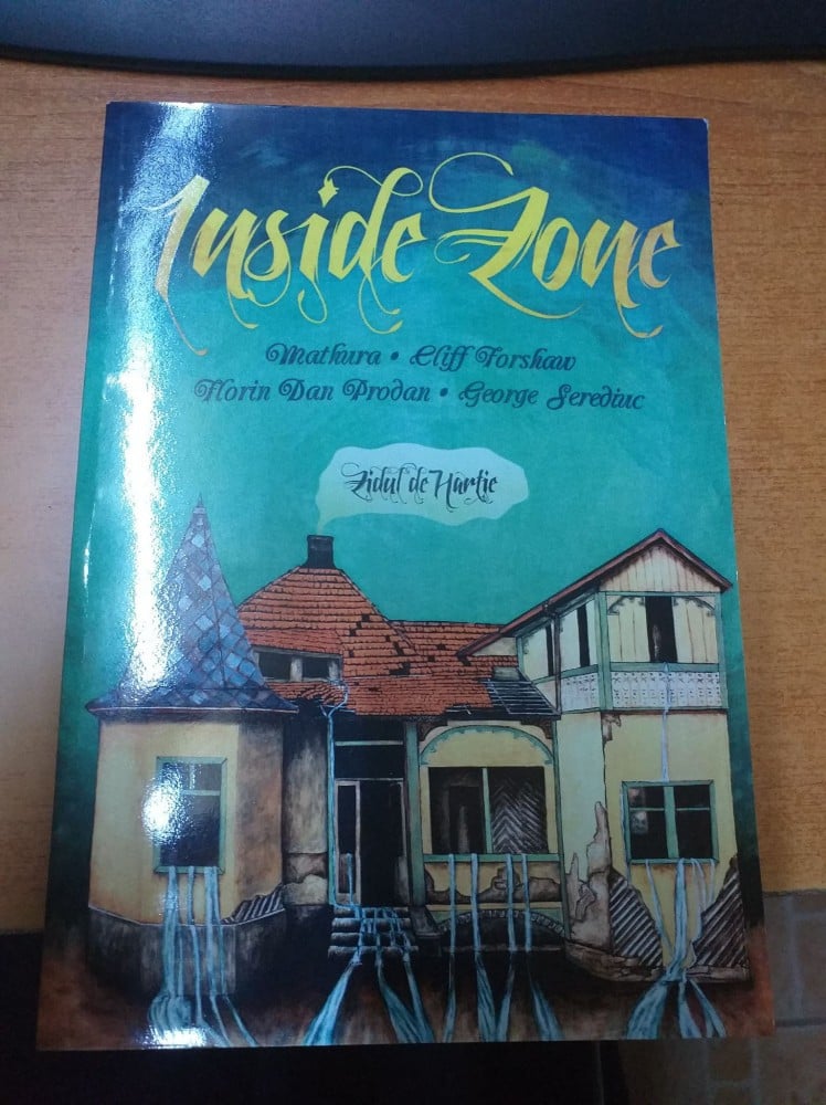 Coperta: Inside Zone. Zidul de hârtie — ediție bilingvă română-engleză (cu autograf), 2013