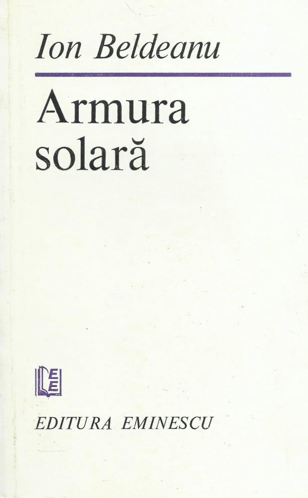 Coperta: Armura solară (cu autograf), Ion Beldeanu, Eminescu 1984