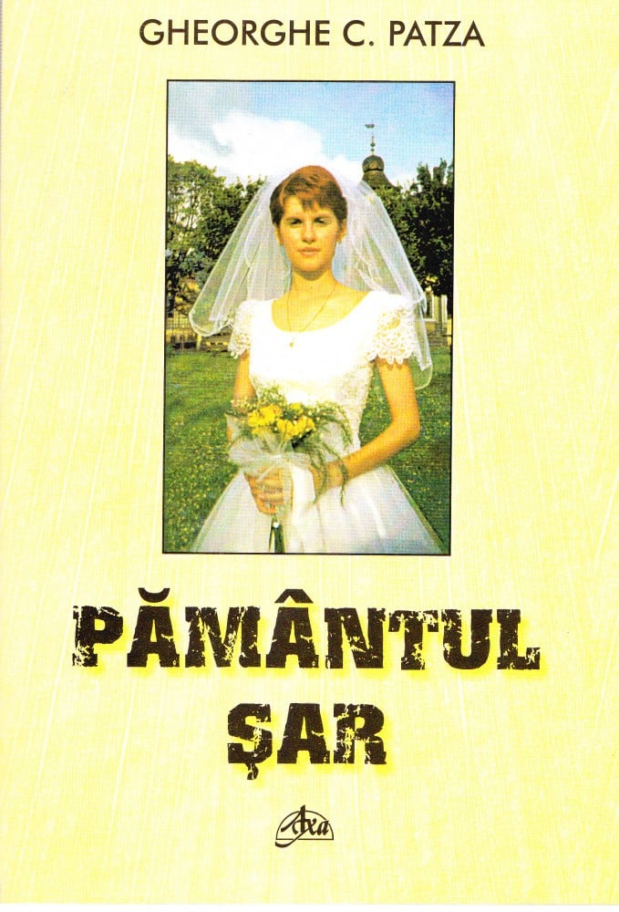 Coperta: Pământul sâr (cu autograf), Gheorghe C. Patza, 2004