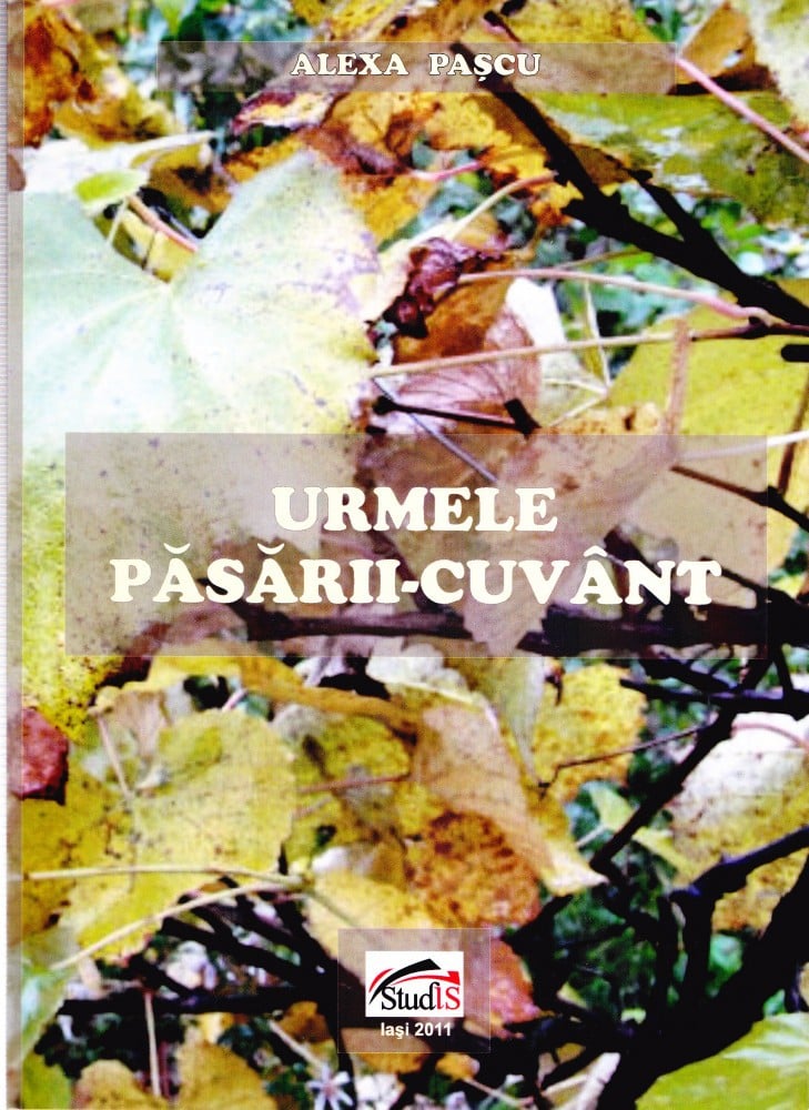 Urmele păsării-cuvânt (cu autograf) — Alexa Pascu
