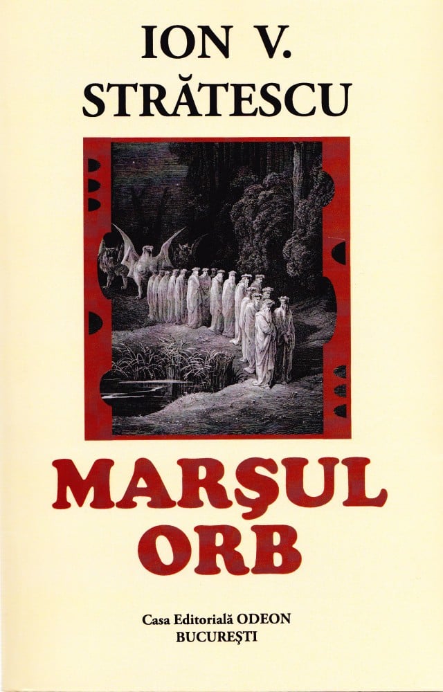 Marșul orb (cu autograf) — Ion V. Strătescu