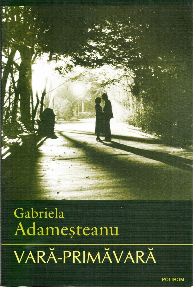 Coperta: Vară-primăvară (cu autograf), Gabriela Adameșteanu, Polirom 2012