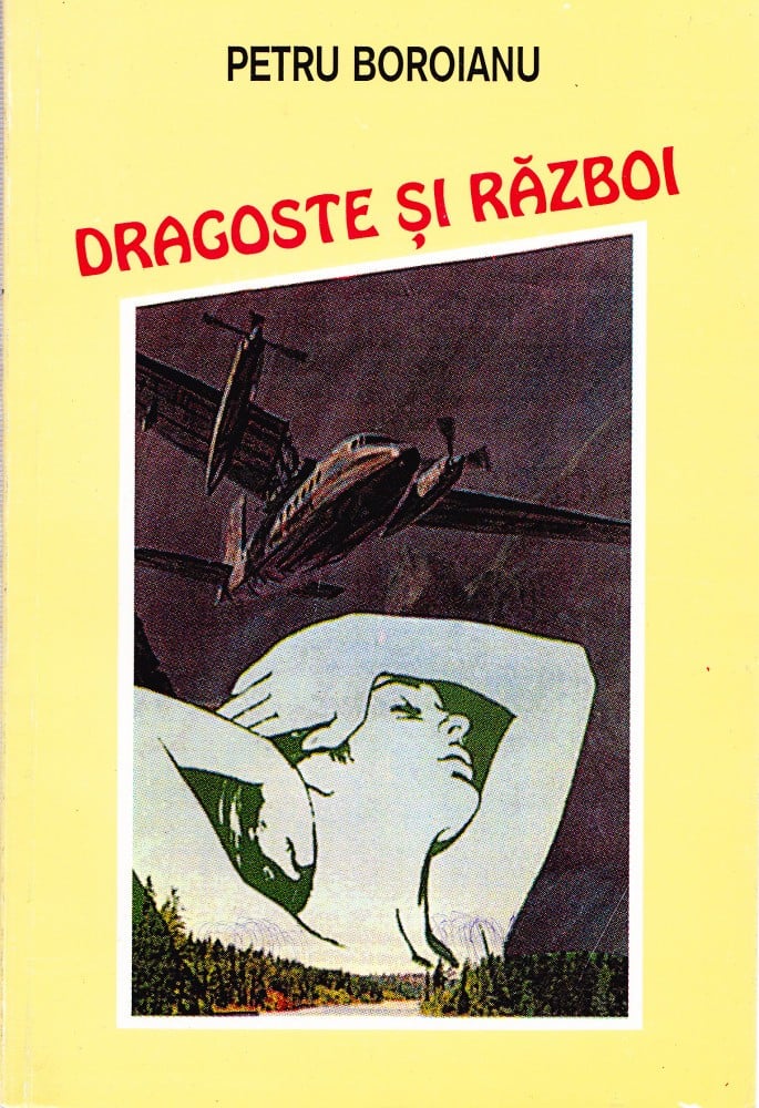 Dragoste și război (cu autograf) — Petru Boroianu