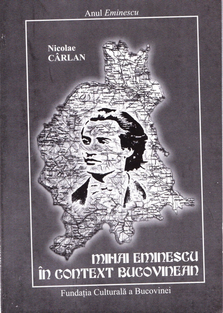 Coperta: Mihai Eminescu în context bucovinean (cu autograf), Nicolae Cârlan, Mușatinii 2000