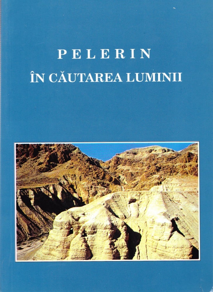 Coperta: Pelerin în căutarea luminii (cu autograf), Monahia E. Simionovici, Thausib 2004