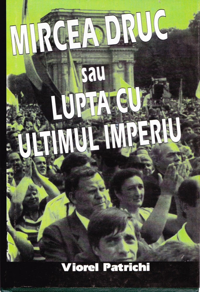 Coperta: Mircea Druc sau lupta cu ultimul imperiu (cu autograf), Viorel Patrichi, Zamolxe 1998