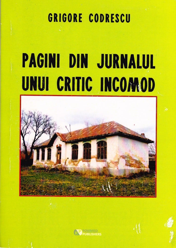 Coperta: Pagini din jurnalul unui critic incomod (cu autograf) (II), Grigore Codrescu, Rovimed Publishers 2019