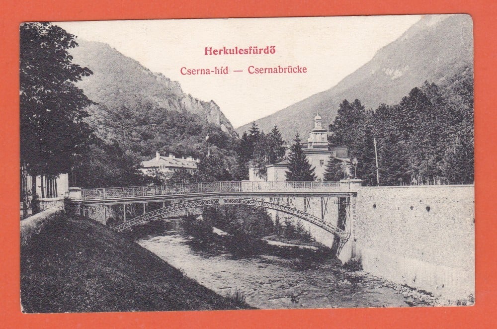 Fotografie: Ilustrată „Băile Herculane — podul peste Cerna”, circulată în 1910