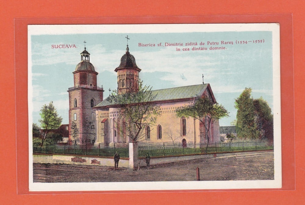 Fotografie: Vedere „Suceava — Biserica Sfântul Dumitru, ctitorie a lui Petru Rareș (1534–1535)”, necirculată