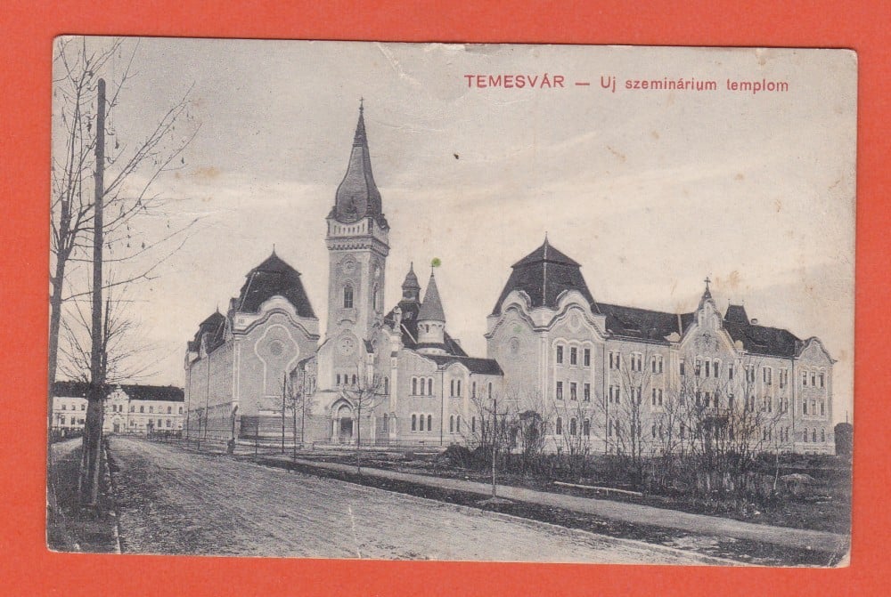 Fotografie: Carte poștală „Temesvár (Timișoara) — Biserica seminarului”, circulată în 1912