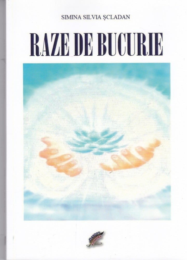Raze de bucurie (cu autograf) — Simina Silvia Scladan