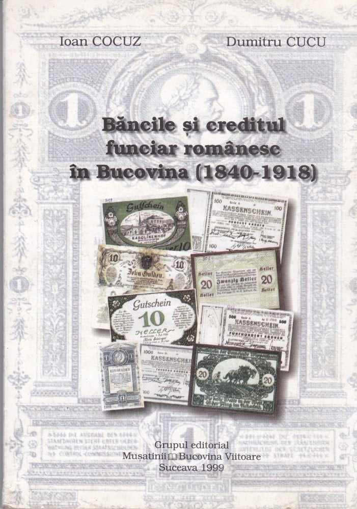 Băncile și creditul funciar românesc în Bucovina (1840–1918) (cu autograf) — Ioan Cocuz, Dumitru Cucu