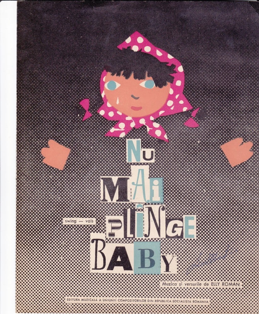 Partitură „Nu mai plânge, baby”, Elly Roman, Editura Muzicală