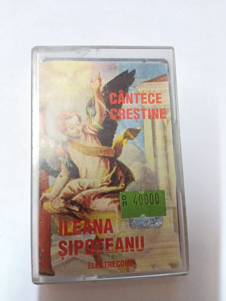 Casetă audio Ileana Șipoteanu — Cântece creștine, originală