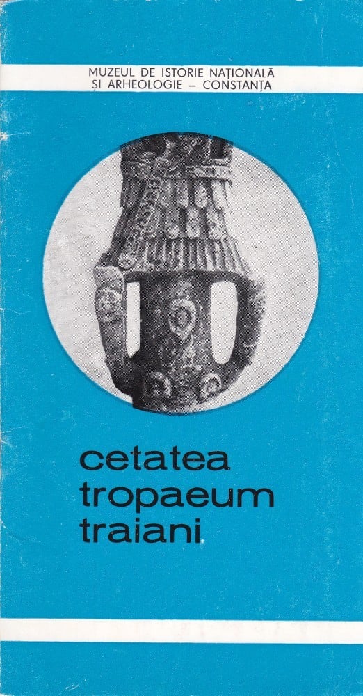 Fotografie: Broșură „Muzeul de Istorie Națională și Arheologie Constanța — Cetatea Tropaeum Traiani”, 1980