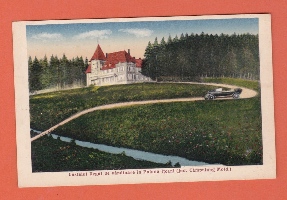 Fotografie: Carte poștală „Castelul regal de vânătoare din Poiana Ițcani”