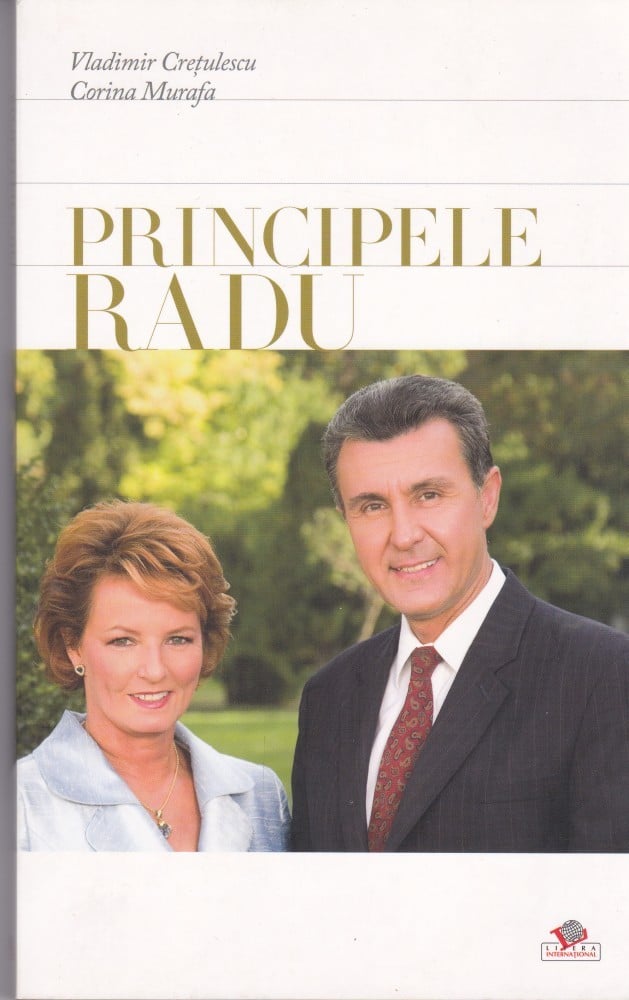 Principele Radu (cu autograf) — Vladimir Crețulescu, Corina Murafa