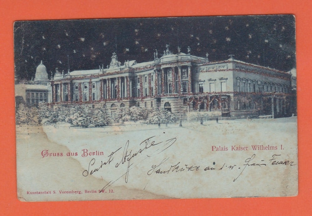 Fotografie: Carte poștală litografiată „Palais Kaiser Wilhelm I, Berlin”, 1901, circulată spre Cernăuți