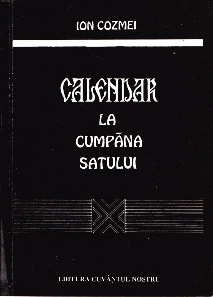 Coperta: Calendar la cumpăna satului (cu autograf) (II), Ion Cozmei, Cuvântul Nostru 1995