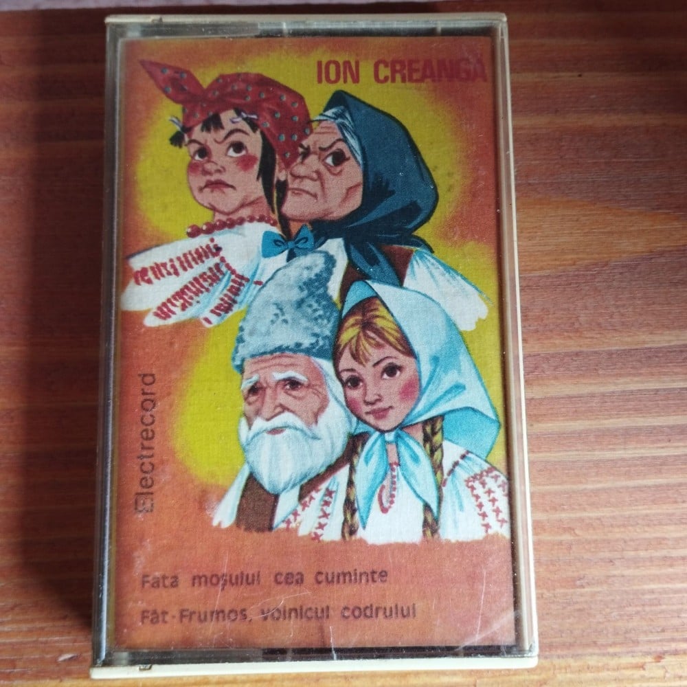 Fotografie: Casetă audio Ion Creangă — „Fata moșului cea cuminte”, „Făt-Frumos, voinicul”