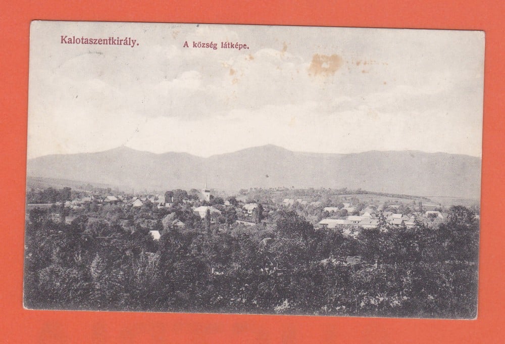 Fotografie: Ilustrată „Kalotaszentkirály (Sâncraiu, Cluj) — vedere a comunei”, circulată în 1913
