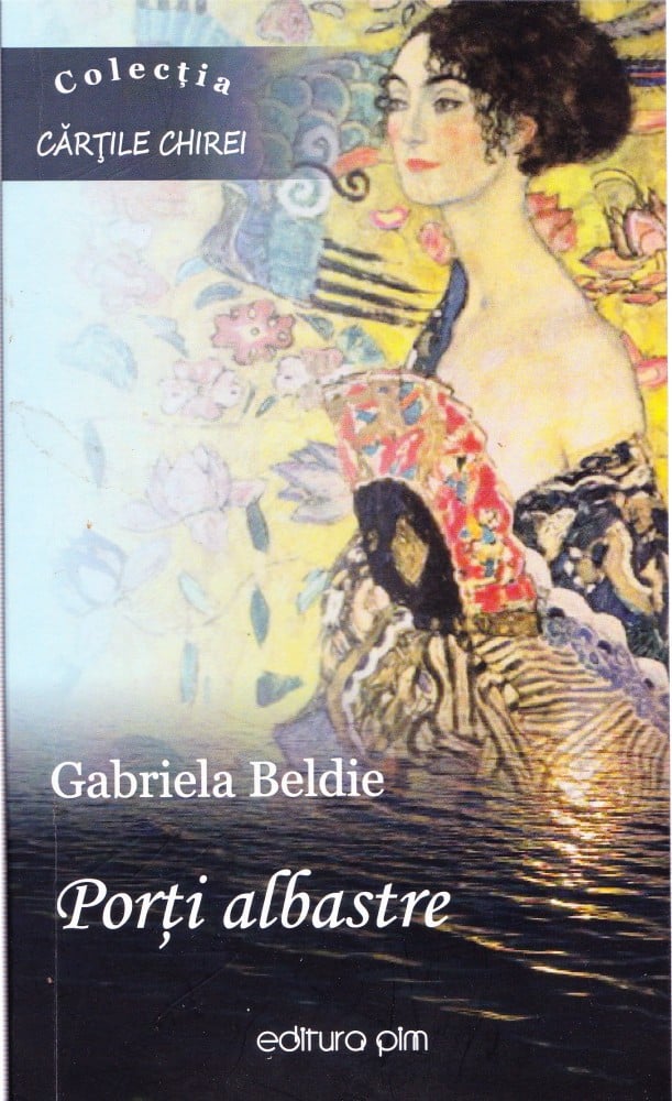 Coperta: Porți albastre (cu autograf), Gabriela Beldie, Pim 2016