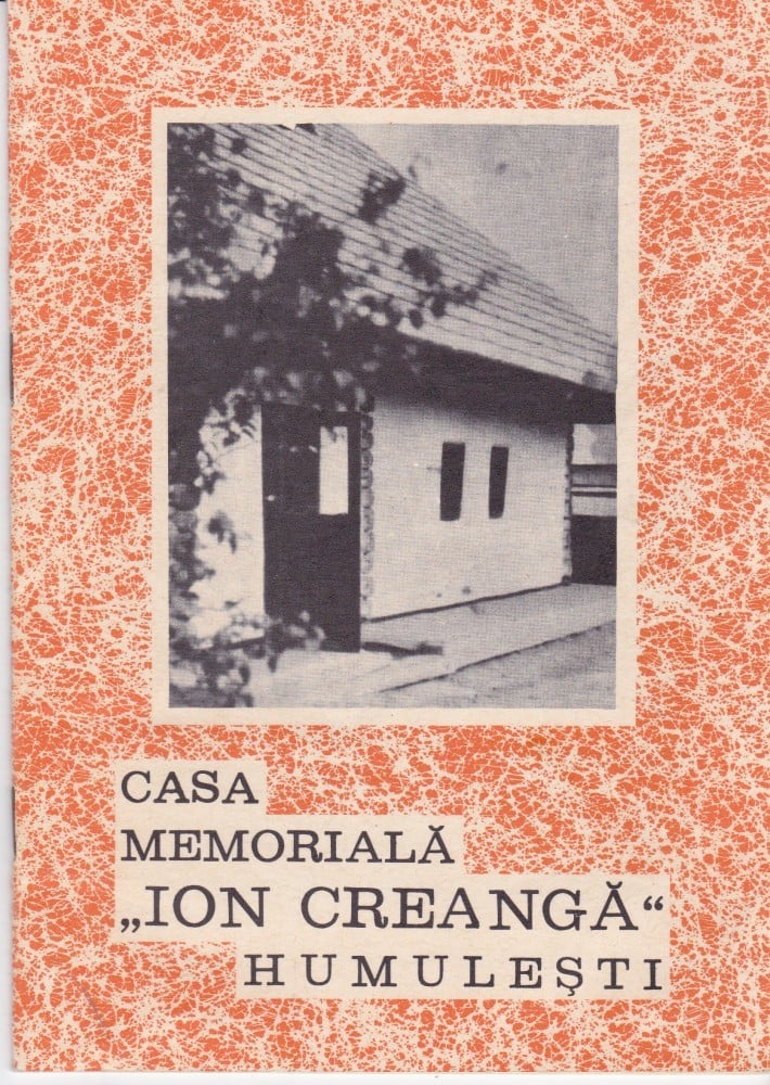 Fotografie: Broșură „Casa Memorială Ion Creangă”, Humulești, 1980