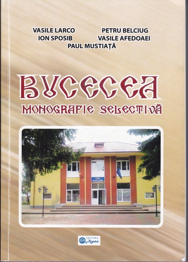 Coperta: Bucecea. Monografie selectivă (cu autograf), Vasile Larco, Petru Belciug, Vasile Afedoaie, Paul Mustiață, Ion Sposib