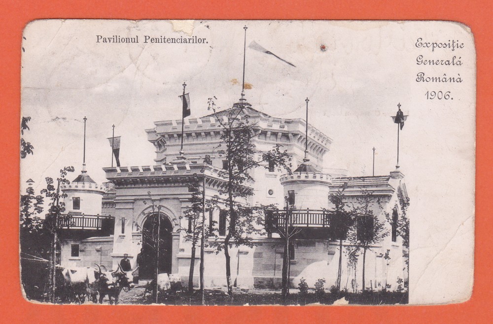 Fotografie: Expoziția Generală Română 1906, Pavilionul Penitenciarelor — carte poștală circulată
