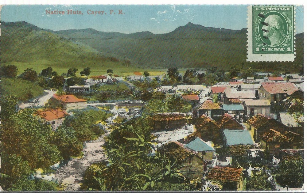 Cayey, Puerto Rico — „Native huts”, carte poștală circulată în 1913