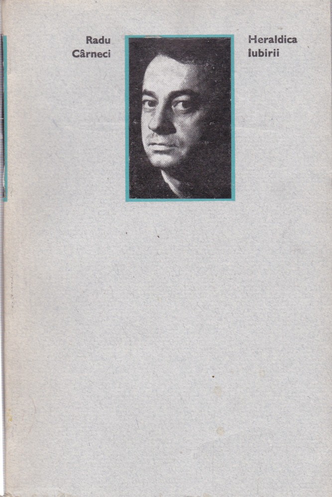 Heraldica iubirii (cu autograf și dedicație) — Radu Cârneci