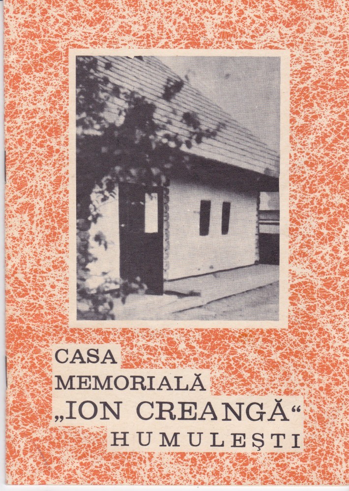 Casa memorială „Ion Creangă”, Humulești — broșură, 1980