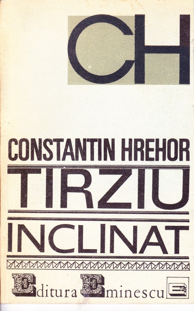 Târziu înclinat — Constantin Hrehor